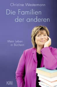 Christine Westermann: Die Familien der anderen